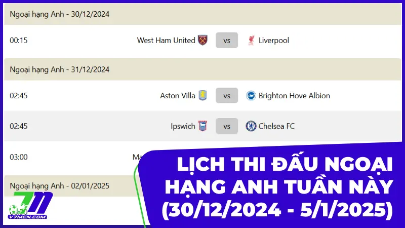 Lịch thi đấu và phát sóng giải Ngoại Hạng Anh tuần này (30/12/2024 - 5/1/2025)