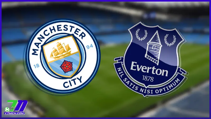 Lịch thi đấu giữa Manchester City vs Everton (26/12/2024 - 19:30)